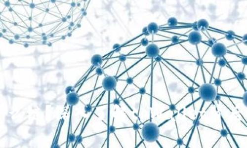 tpWallet是什么链？深入了解tpWallet背后的技术与功能