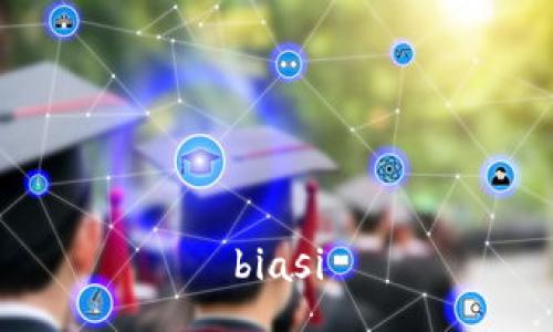 biasi